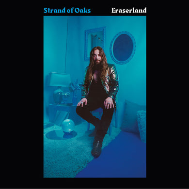 Strand Of Oaks - Eraserland limited edition vinyl