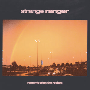 Strange Ranger - Remembering The Rockets limited edition vinyl