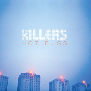 THE KILLERS - HOT FUSS VINYL RE-ISSUE (LP)