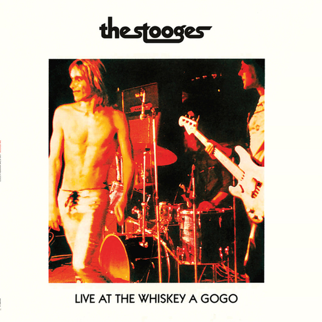 THE STOOGES - LIVE AT WHISKEY A GOGO VINYL (LTD. ED. WHITE)