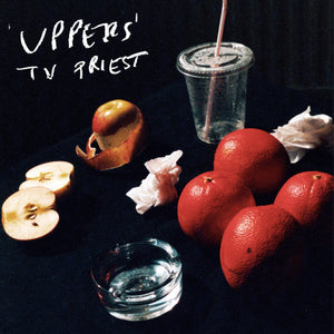 TV Priest  - Uppers limited edition vinyl