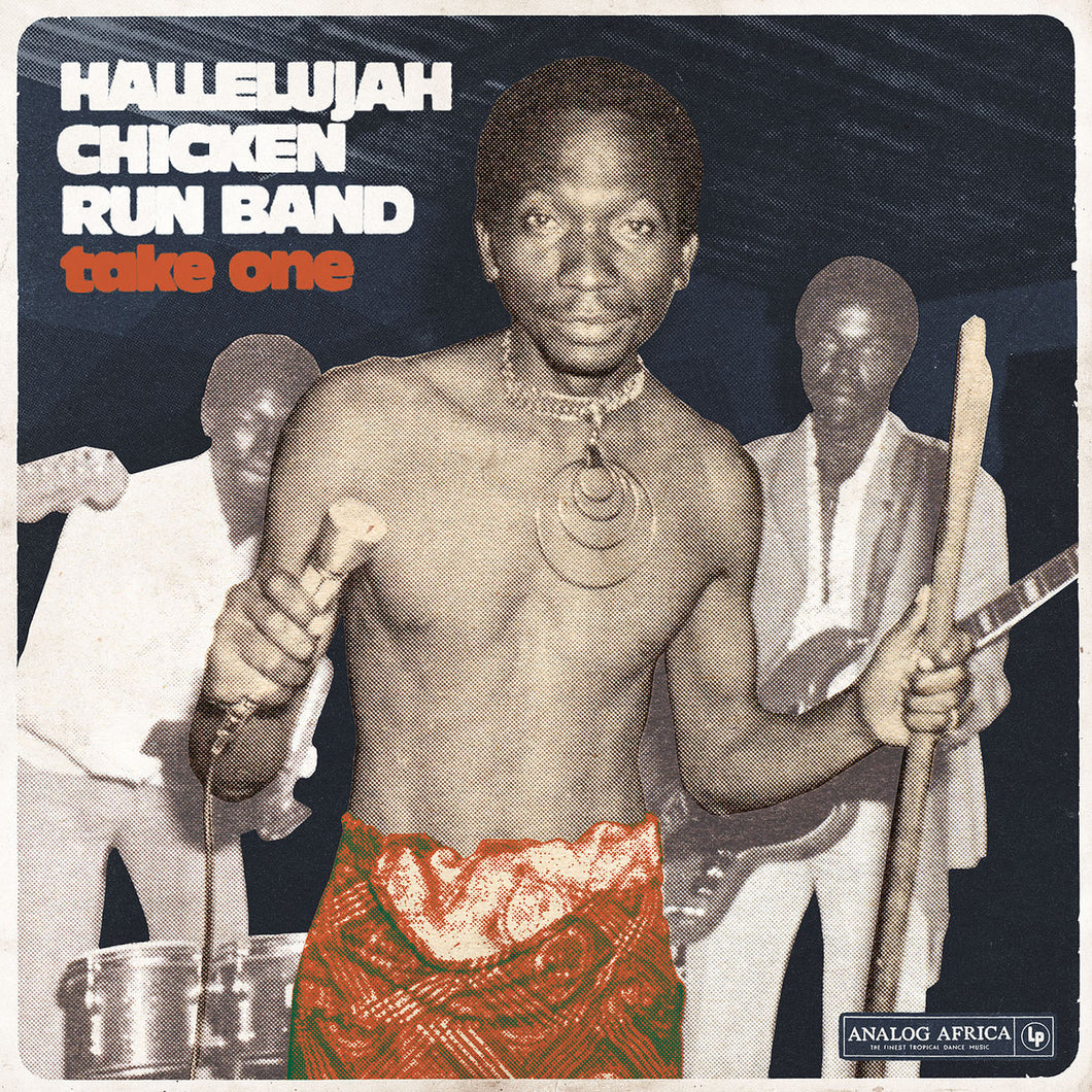 HALLELUJAH CHICKEN RUN BAND - TAKE ONE VINYL (GATEFOLD LP)