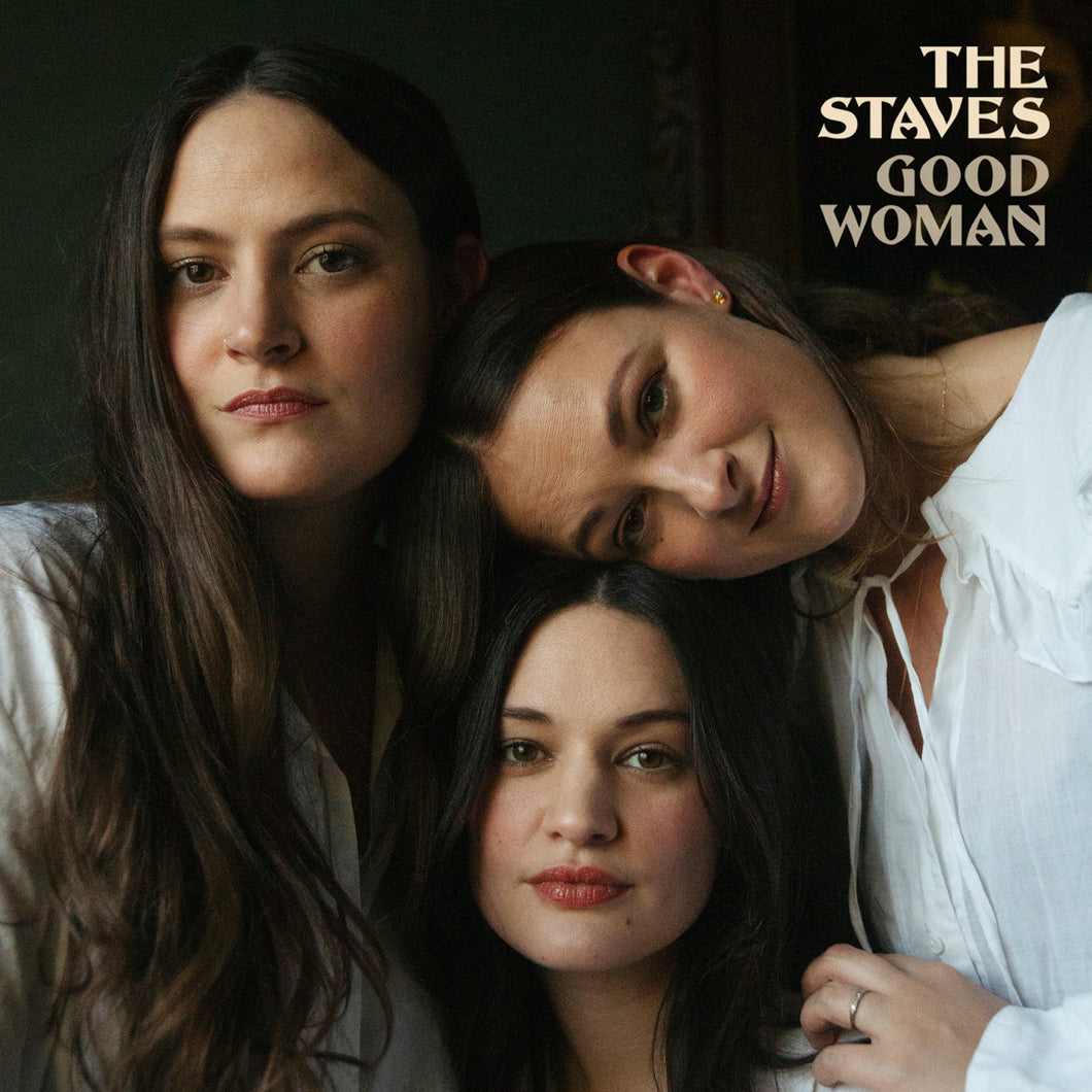 The Staves - Good Woman limited edition vinyl