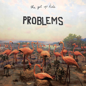 The Get Up Kids - Problems limited edition vinyl