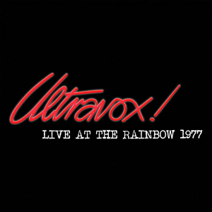 ULTRAVOX! - LIVE AT THE RAINBOW 1977 VINYL (SUPER LTD. ED. 'RECORD STORE DAY' LP)