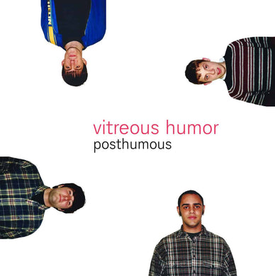 Vitreous Humor – Posthumous limited edition vinyl