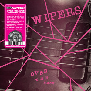 WIPERS - OVER THE EDGE VINYL (SUPER LTD. ED. 'RECORD STORE DAY' OPAQUE PINK 2LP)