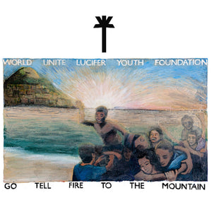 WU LYF - GO TELL FIRE TO THE MOUNTAIN RE-ISSUE (LP W/ POSTER)