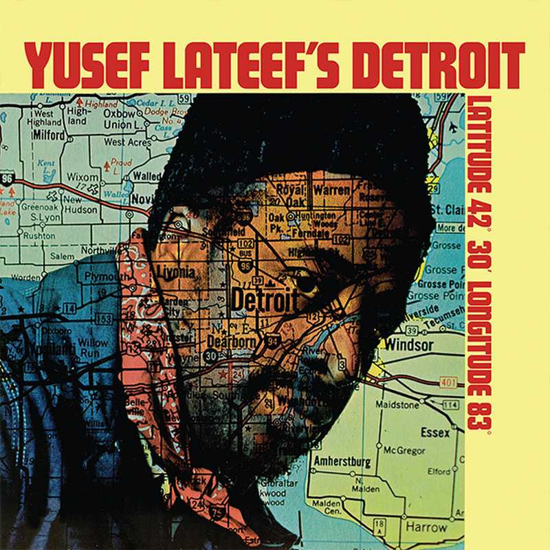 YUSEF LATEEF - YUSEF LATEEF'S DETROIT LATITUDE 42° 30' LONGITUDE 83° VINYL (SUPER LTD. 'RECORD STORE DAY' ED. LP)