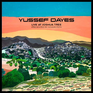 YUSSEF DAYES - EXPERIENCE LIVE AT JOSHUA TREE (PRESENTED BY SOULECTION) VINYL RE-ISSUE (LTD. ED. YELLOW)