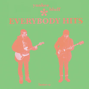 Yankee Bluff - Everybody Hits limited edition vinyl