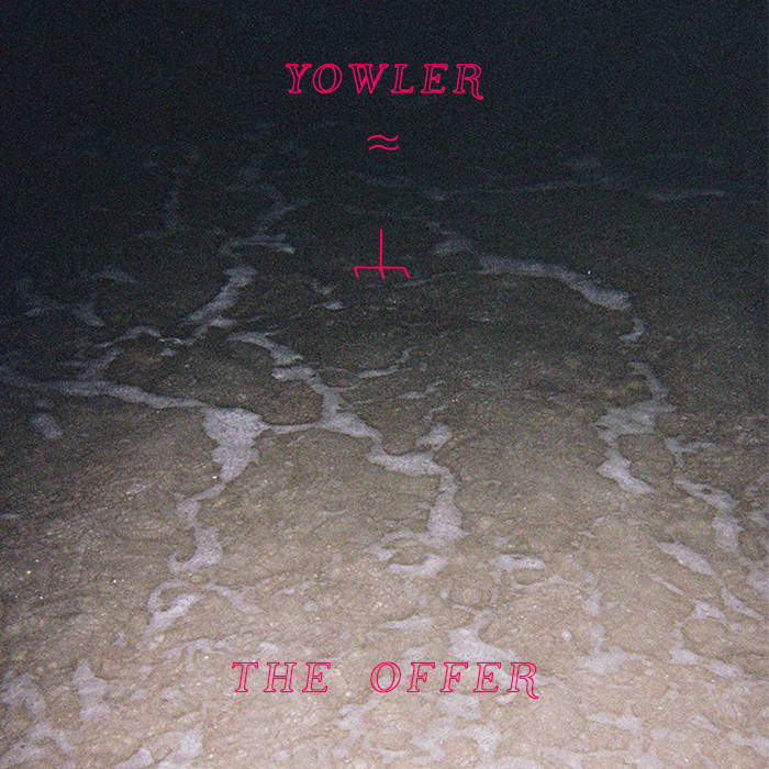 Yowler ‎– The Offer vinyl