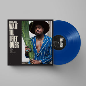 DURAND JONES - WAIT TIL I GET OVER VINYL (LTD. ED. BLUE JAY + BOOKLET)