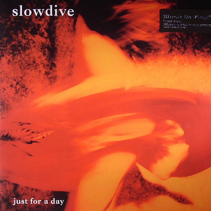 SLOWDIVE - JUST FOR A DAY VINYL RE-ISSUE (180G LP)