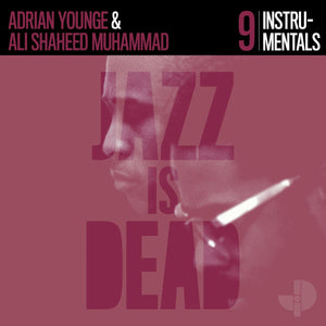 JAZZ IS DEAD 009 (ADRIAN YOUNGE, ALI SHAHEED MUHAMMAD) INSTRUMENTALS VINYL (LTD. ED. PINK /BLUE 2LP /OR/ STANDARD 2LP)